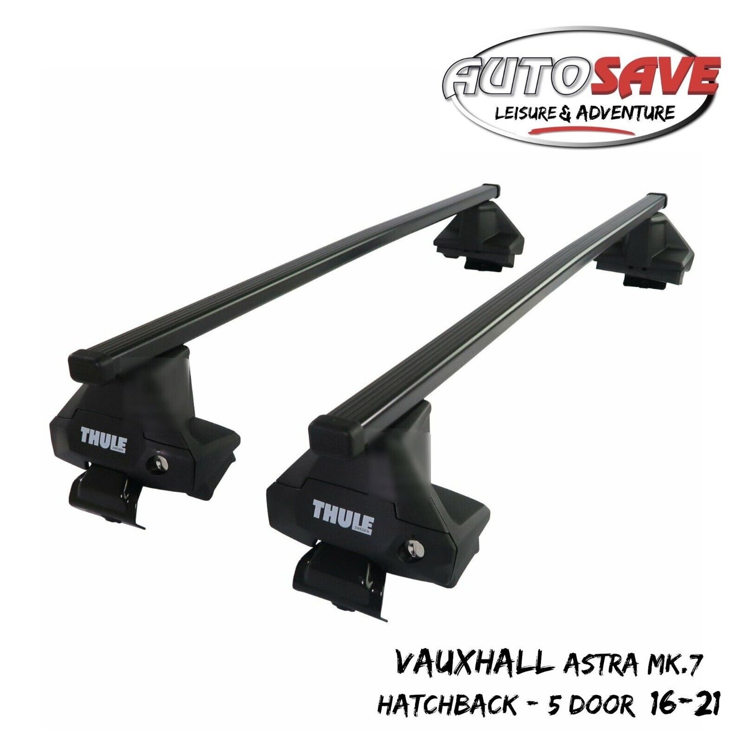 Thule Steel SquareBar Evo Roof Bars Vauxhall Astra Mk.7 Hatchback 5 Door 16-21