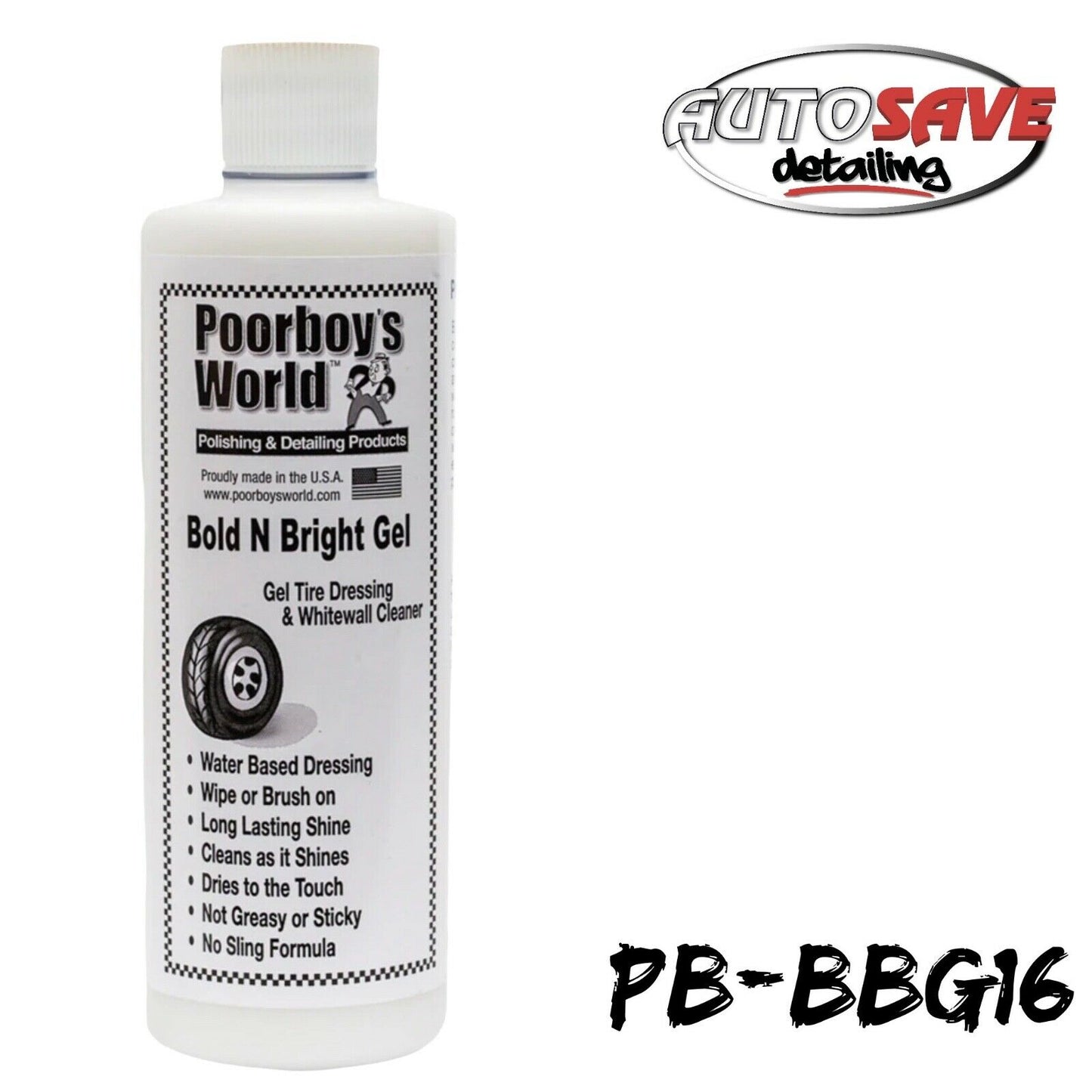 POORBOYS BOLD N BRIGHT GEL 473ML / TYRE + PLASTIC DRESSING & WHITEWALL CLEANER