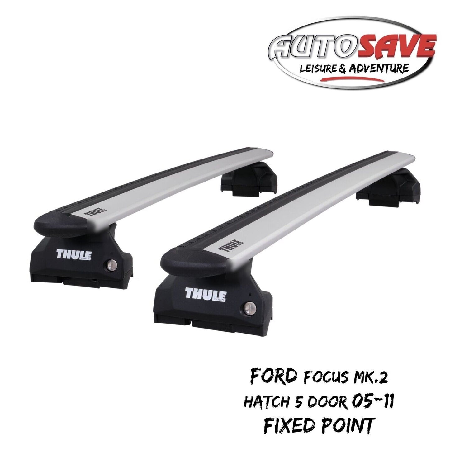 Thule WingBar Evo Silver Roof Bars for Ford Focus Mk.2 Hatch 5 Dr 05-11 Fixpoint