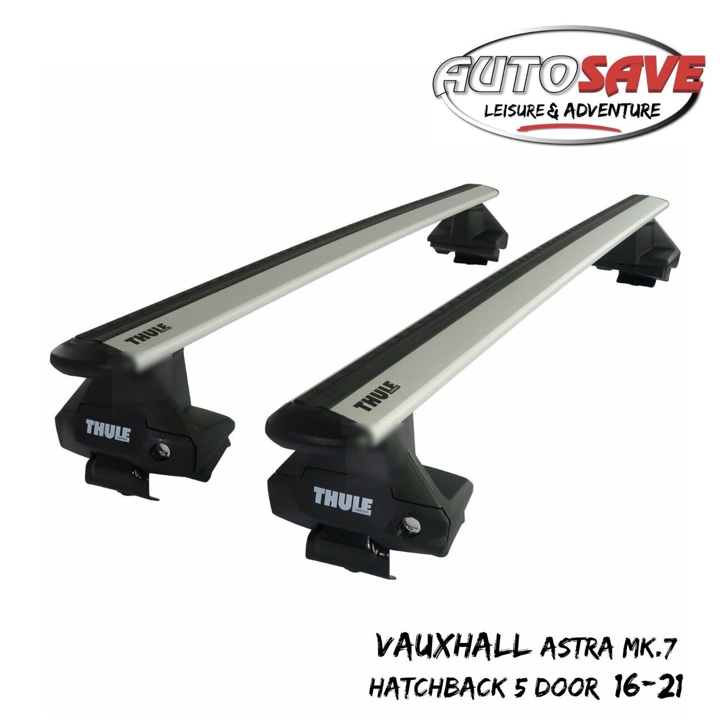 Thule WingBar Evo Silver Roof Bars fit Vauxhall Astra Mk7 Hatchback 5 Door 16-21