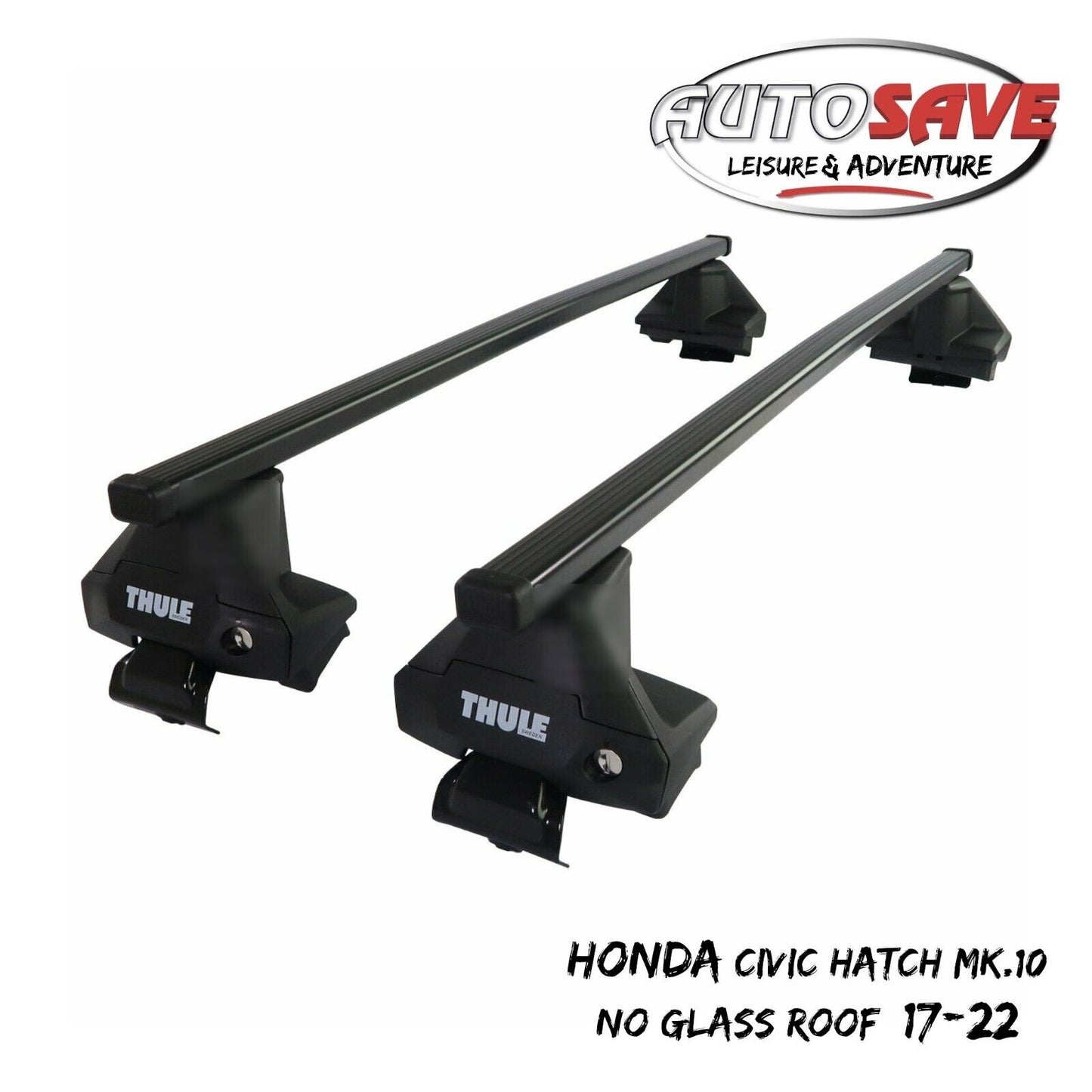 Thule Steel SquareBar Evo Roof Bars Honda Civic Mk10 (No Glass Roof) Hatch 17-22